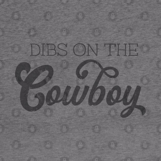 Dibs on the cowboy by LifeTime Design